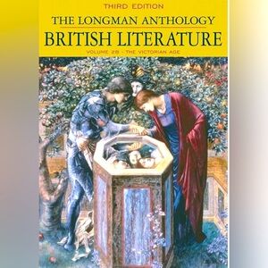 The Longman Anthology of British Literature, Volume 2B: The Victorian Age